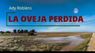 Ady Roblero - La Oveja Perdida