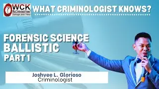 FORENSIC SCIENCE- BALLISTIC PART 1