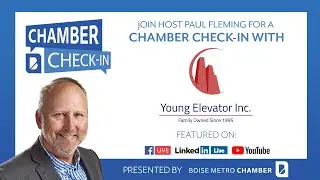 Chamber Check-in with Young Elevator