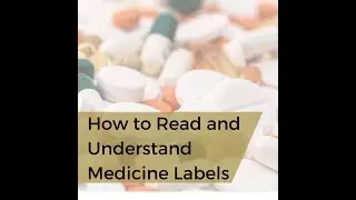 How to Read and Understand Medicine Labels