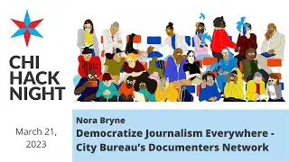 Democratize Journalism Everywhere - City Bureau&rsquo;s Documenters Network