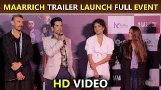 Maarrich Trailer Launch Full HD Event | Tusshar Kapoor, Rahul Dev, Anita Hassanandani