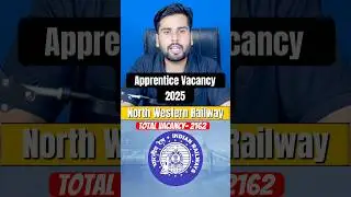 RRC NWR Apprentice Vacancy 2025 🔥| North Western Railway Jaipur Apprentice Online Form 2025