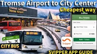 Troms&oslash; Airport to City Center by Public Bus ❄️ | Cheapest Way Using SVIPPER App (2025)