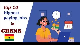 Top 10 Jobs in Ghana | List of Top 10 in demand Jobs in Ghana
