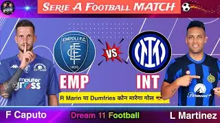 Serei A Football, Empoli vs Inter Milan Dream11, Emp vs Int Dream 11,