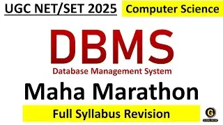 DBMS Maha Marathon | Full Syllabus Revision for UGC NET | Computer Science 2025 NET Important MCQs