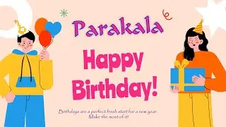 Happy Birthday to Parakala