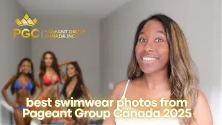 Pageant Group Canada 2025 BEST Swimwear Photos • #pageantry