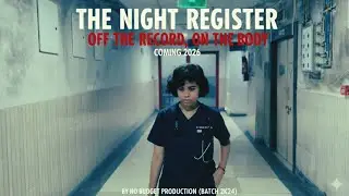 🎥The Night Register 🎥 - Off The Record, On The Floor. || The trailer🔥