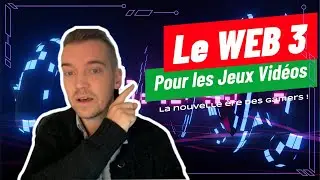 D&eacute;finition : Le #Web3 dans les jeux vid&eacute;os. Enfin une r&eacute;volution