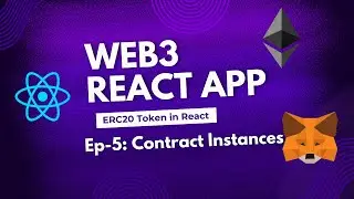 React Web3.js Tutorial: Create Contract Instances | Code with Sahil Ep.5