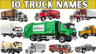 Trucks for Kids | Learn 10 Truck Names: Dump Truck, Garbage Truck, Fire Truck&hellip; and More