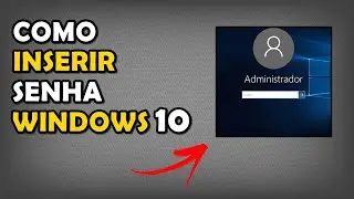 Como Inserir Senha no Windows 10