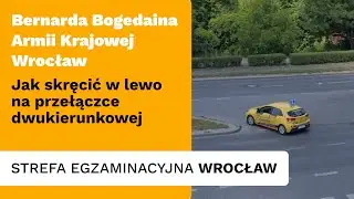 Przełączka dwukierunkowa - jak wykonać skręt w lewo na ulicy Bernarda Bogedaina Wrocław