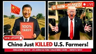 China&rsquo;s 100% Tariffs DESTROY U.S. Exports | Farmers Face Collapse