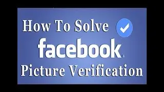solve facebook Photo verification 2017 Problem
