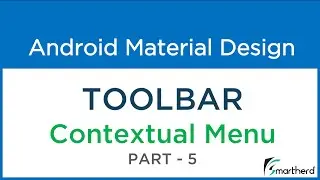 #204 Android CONTEXTUAL MENU. Material Design Toolbar : Part - 5