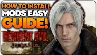 How To Install Mods For Resident Evil Requiem EASY GUIDE! - RE9 Mod Installation