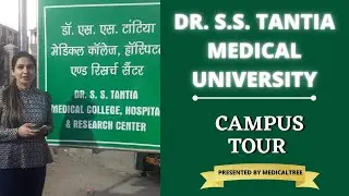 S S TANTIA MEDICAL UNIVERSITY CAMPUS TOUR