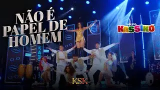 Banda Kassikó, Não é Papel de Homem (Vídeo Oficial) #kassikosemprekassiko