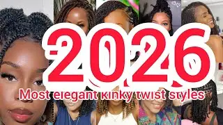 2026 most elegant kinky twist hairstyles for black ladies | Kinky twist braids styles | kinky twists