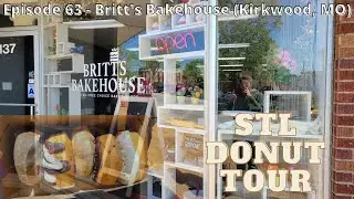 STL Donut Tour Episode 063 - Britt's Bakehouse (Kirkwood, MO)