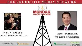MonDak OilField Review August 20, 2018: Housing and Lodging in the Bakken