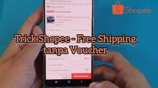 Trick Shopee - Free Shipping tanpa Voucher - Shopee Malaysia 2024