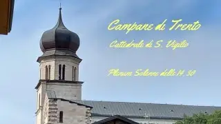 Campane di Trento – Cattedrale di S. Vigilio