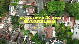 BANGLES - KANGNA | WANG DA NAAP (COVER) ANNA HEER | PBN