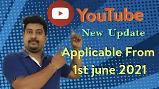 #Youtube | YouTube new update applicable from 1st june 2021
