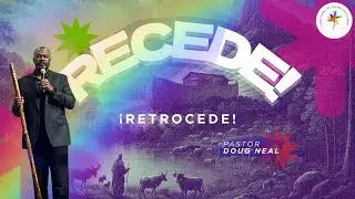 CLCSB | RECEDE! | Pastor Doug Neal