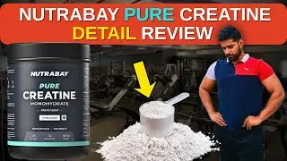 Обзор NUTRABAY PURE CREATINE Monohydrate 🔥 | Лучший креатин до 800 рупий 💸 | Преимущества креатина