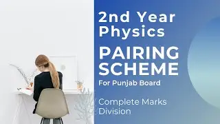 2nd Year Physics Official Pairing Scheme 2020 | 2nd year physics pairing scheme 2020