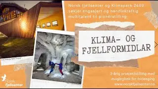 Stilling ledig: Fjell- og klimaformidlar i Lom og Jotunheimen