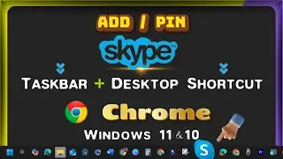 How to Add/Pin Skype Link/Icon to Desktop & Taskbar Toolbar with Google Chrome on Windows Laptop