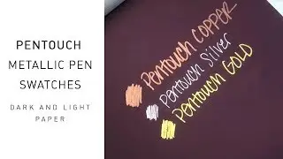 Pentouch Metallic Pen Swatches on Light and Dark Paper