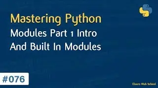 Learn Python in Arabic #076 - Modules Part 1 - Intro And Built In Modules