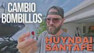 Cambio de Bombillos Hyundai SantaFe