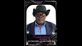 CELEBRATING THE LIFE OF NATHANIEL MARITIM TOO