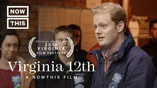 Virginia 12th &ndash;&nbsp;Official Trailer | Premieres 10/30 | NowThis