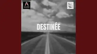 Destin&eacute;e