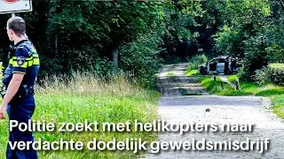 Politie zoekt met helikopters naar verdachte dodelijk misdrijf