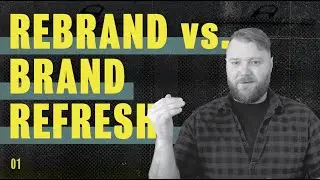 Rebrand vs. Refresh: Craft Beer, Rebranded, Episode 1