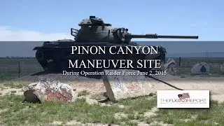 Pinon Canyon Maneuver Site during Operation Raider Focus June 2015