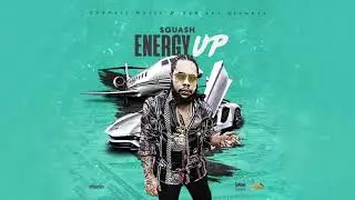 Squash - Energy UP (OFFICIAL AUDIO)