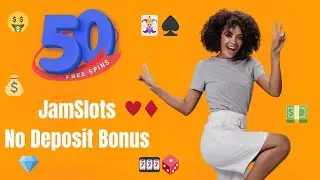 JamSlots Casino No Deposit Bonus 2025 | 50 Free Spins