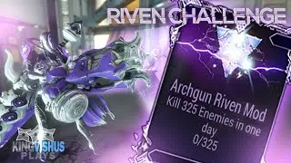 Riven Challenge 2019 - [Archgun] - Kill 325 Enemies in one day