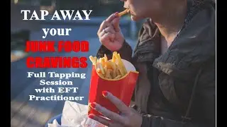DESTROY FAST FOOD Addictions & Habits 💪🏽 EFT Tapping #selfcare